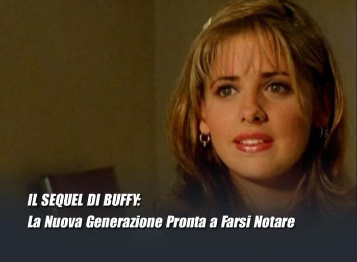 180orecom | moda intrattenimento tecnologia il sequel di buffy la nuova generazione pronta a farsi notare 180orecom | moda intrattenimento tecnologia