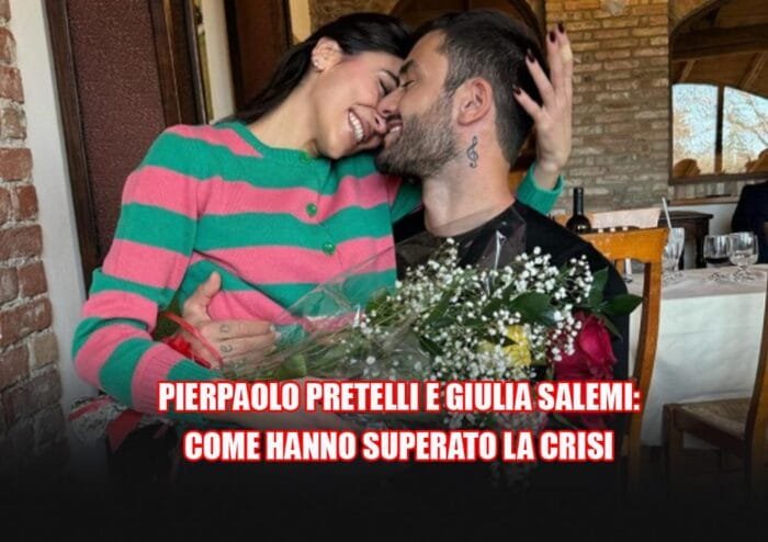pierpaolo pretelli e giulia salemi come hanno superato la crisi   180orecom | moda  intrattenimento  tecnologia 