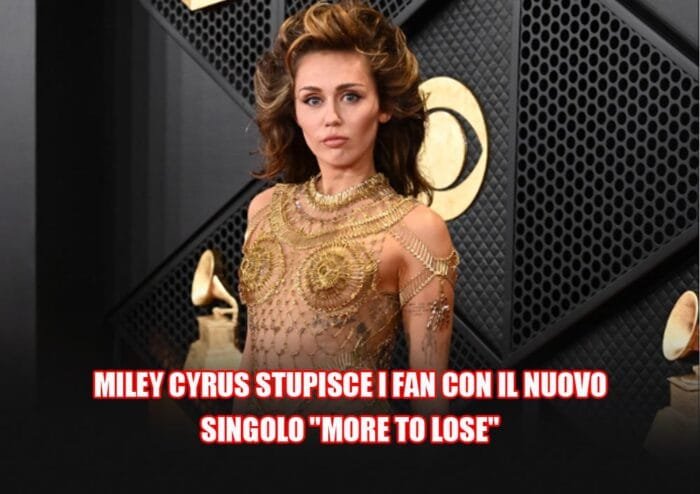 miley cyrus stupisce i fan con il nuovo singolo more to lose   180orecom | moda  intrattenimento  tecnologia 