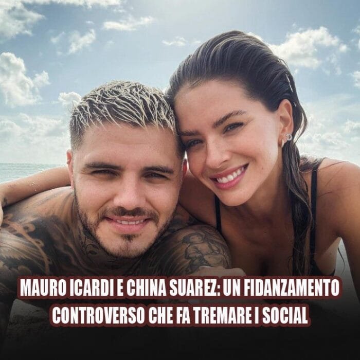 180orecom | moda intrattenimento tecnologia mauro icardi e china suarez un fidanzamento controverso che fa tremare i social 180orecom | moda intrattenimento tecnologia