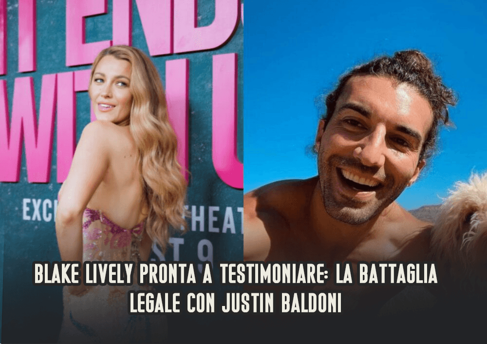 180orecom | moda intrattenimento tecnologia blake lively pronta a testimoniare la battaglia legale con justin baldoni 180orecom | moda intrattenimento tecnologia