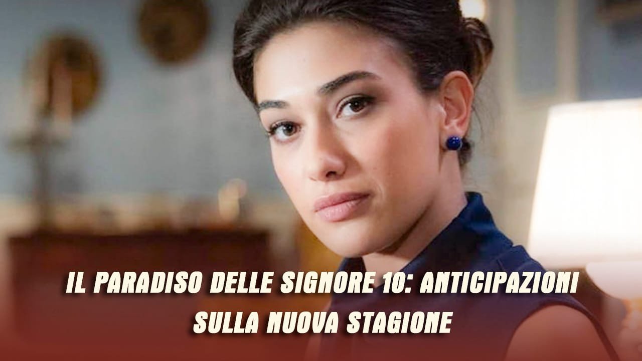 180orecom | moda intrattenimento tecnologia il paradiso delle signore 10 anticipazioni sulla nuova stagione 180orecom | moda intrattenimento tecnologia